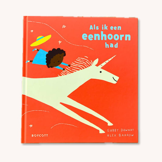 Als ik een eenhoorn had